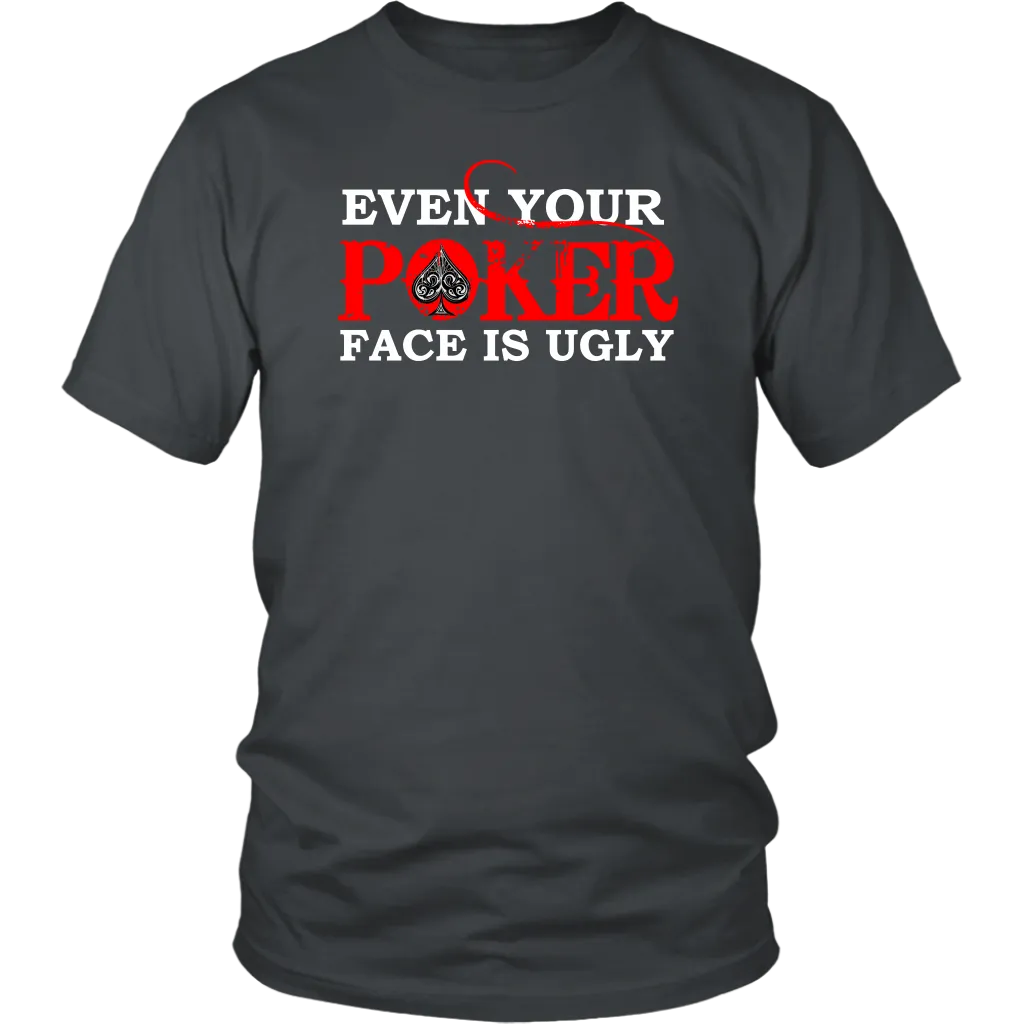 Even Your Poker Face is Ugly- V3