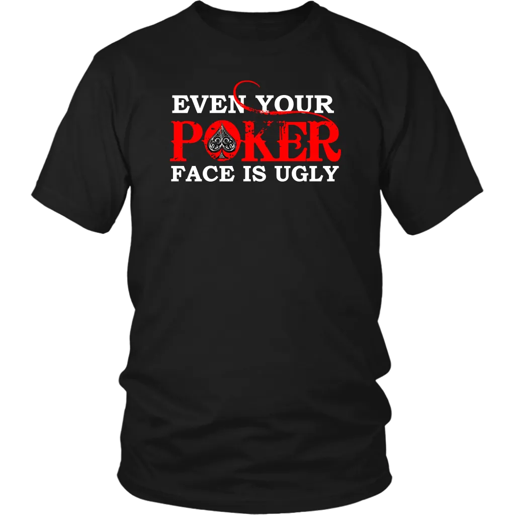 Even Your Poker Face is Ugly- V3